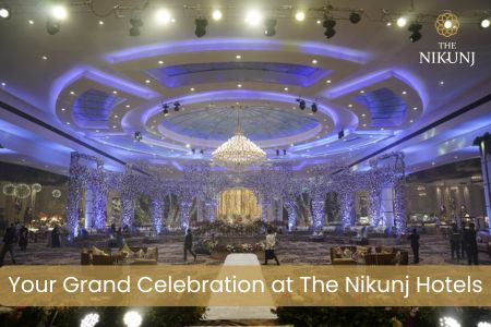 Plan Your Grand Celebration at The Nikunj Hotels